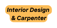 Interior Design Carpenter